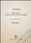 Milano città delle culture. Vol. 1: Spazi e paesaggi libro