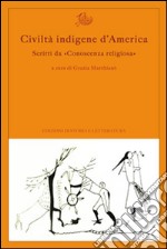 Civiltà indigene d'America. Scritti da «Conoscenza religiosa» libro