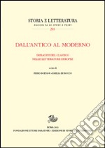 Dall'antico al moderno. Immagini del classico nelle letterature europee libro