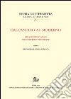 Dall'antico al moderno. Immagini del classico nelle letterature europee libro di Boitani P. (cur.) Di Rocco E. (cur.)