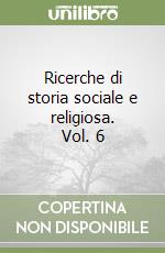 Ricerche di storia sociale e religiosa. Vol. 6 libro