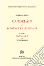 Candelaio-Boniface et le Pédant libro