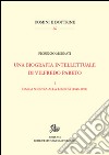 Una biografia intellettuale di Vilfredo Pareto. Vol. 1: Dalla scienza alla libertà (1848-1890) libro di Mornati Fiorenzo