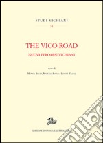 The Vico road. Nuovi percorsi vichiani libro