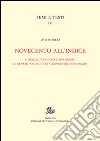 Novecento all'Indice. Gabriele D'Annunzio, i libri proibiti e i rapporti Stato-Chiesa all'ombra del Concordato libro
