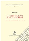 La modernizzazione in Italia e Lombroso. La svolta autoritaria del progresso (1876-1882) libro