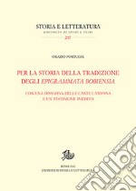 Per la storia della tradizione degli Epigrammata Bobiensia. Con una disamina delle carte campana e un testimone inedito libro