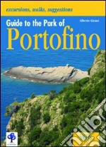 Guide to the park of Portofino. Con cartina. Ediz. illustrata libro