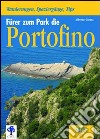 Führer zum parco di Portofino libro di Girani Alberto