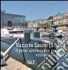 Nazario Sauro (S 518). Il primo sommergibile in acqua visitabile in Italia. Ediz. illustrata libro