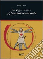 Templari a Torriglia. L'anello mancante libro