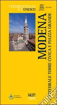 Modena. Cattedrale, Torre civica e piazza grande