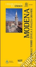 Modena. Cattedrale, Torre civica e piazza grande libro