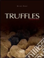 Truffles. The divine earth libro