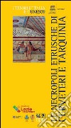 Le necropoli etrusche di Cerveteri e Tarquinia libro di Ridi Cristina Lucarini Rita