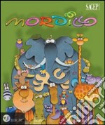 Mordillo. Ediz. multilingue libro