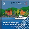 Grandi alberghi e ville della Belle Epoque nel golfo del Tigullio libro