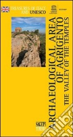 Archaeological area of Agrigento. The valley of the temples libro