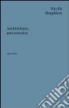 Architettura, arte retorica libro