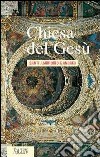 Chiesa del Gesù. Santi Ambrogio e Andrea a Genova libro