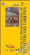 Etruscan necropolises of Cerveteri and Tarquinia libro