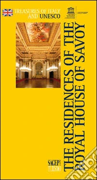 Residenze sabaude. Ediz. inglese
