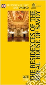 Residenze sabaude. Ediz. inglese libro