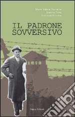 Il padrone sovversivo libro