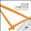 Studi d'artista. I luoghi di produzione dell'arte. Torino. Quartiere Vanchiglia. Ediz. italiana e inglese libro di Dassi S. (cur.) Testore C. (cur.)