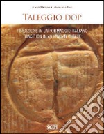 Tradizione in un formaggio italiano. Ediz. italiana e inglese libro