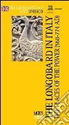 The longobards in Italy. The places of the power (568-774 AD) libro