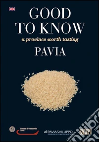 Good to know Pavia. A province worth tasting libro