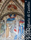 Genova. Santa Maria di Castello. Ediz. francese libro di Gilardi Costantino Badano Sara