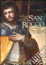 Il patrimonio artistico dell'oratorio di San Rocco. Luca Cambiaso e Filippo Santacroce libro