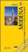 Modena. Cattedrale, Torre Civica e Piazza Grande libro