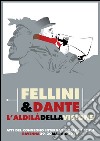 Fellini & Dante. L'aldilà della visione libro