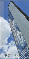 Le età del grattacielo-The ages of the Skyscraper. 21th Century. Design after design. Ediz. italiana e inglese libro