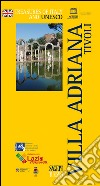 Villa Adriana Tivoli. Ediz. inglese libro