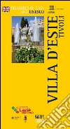 Villa D'Este Tivoli. Ediz. inglese libro di Bruciati Andrea