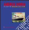 Andrea Doria. L'elegante signora del mare. Ediz. illustrata libro