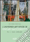 L'universo artistico di Oscar Saccorotti. Dipinti, incisioni, arti decorative. Ediz. illustrata libro di Fochessati Matteo Franzone Gianni