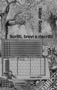 Scritti, brevi e riscritti