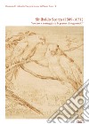 Sinibaldo Scorza 1589-1631 «Avezzo a maneggiare la penna dissegnando». Ediz. illustrata libro di Boccardo Piero Priarone Margherita