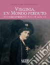 Virginia, un mondo perduto. Scene da un matrimonio Belle Epoque di casa Spinola libro