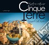 Cinque Terre. Vigneti con vista mare. Ediz. italiana e inglese libro