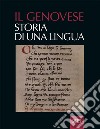 Il genovese. Storia di una lingua libro