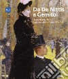 Da De Nittis a Gemito. I napoletani a Parigi negli anni dell'Impressionismo. Ediz. illustrata libro