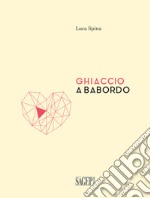 Ghiaccio a babordo libro