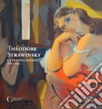 Théodore Strawinsky. La trasfigurazione poetica. Ediz. italiana e francese