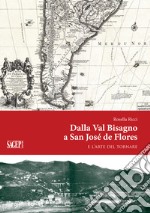 Dalla Val Bisagno a San José de Flores. E l'arte del tornare libro